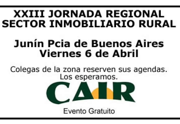 XXIII JORNADA REGIONAL del Sector Inmobiliario Rural – Junín – Abril 2018